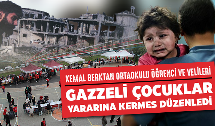 Kemal Berktan Ortaokulu, Gazzeli çocuklar yararına kermes düzenledi
