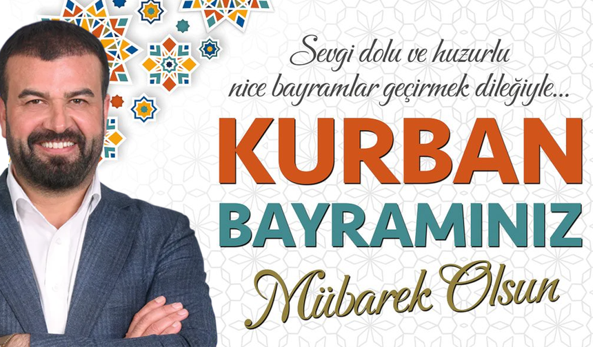 STK Yöneticisi - İş İnsanı - Belediye Meclis Üyesi Bekir Bozkızıl'dan Kurban Bayramı Mesajı