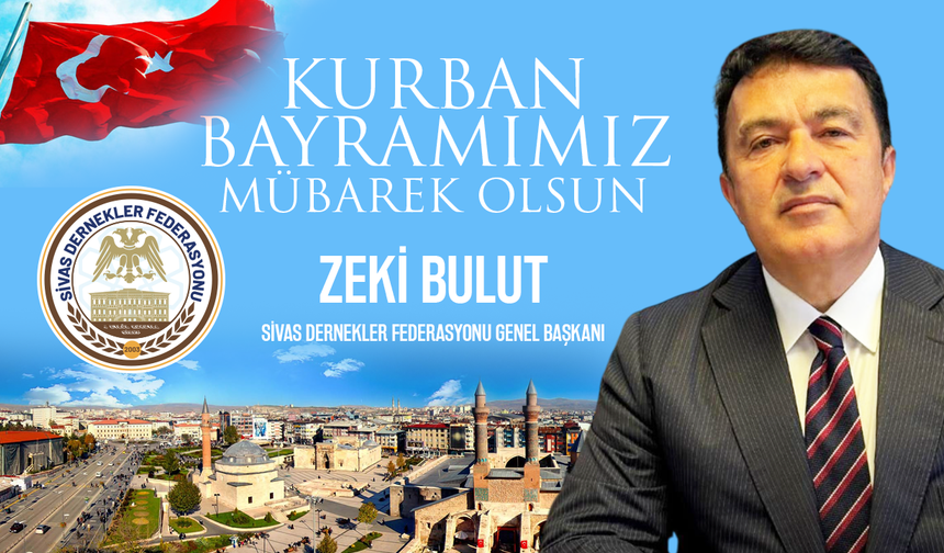 SİDEF Genel Başkanı Zeki Bulut'tan Kurban Bayramı Mesajı