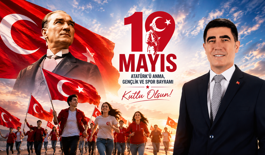 BARBAROS MAHALLESİ MUHTARI İSA GÜNALAN'DAN 19 MAYIS MESAJI