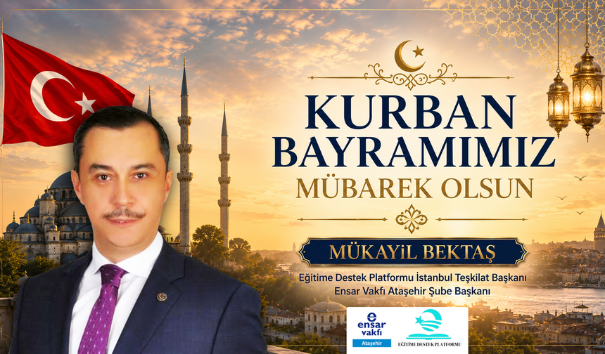 BAŞKAN MÜKAYİL BEKTAŞ’TAN KURBAN BAYRAMI MESAJI