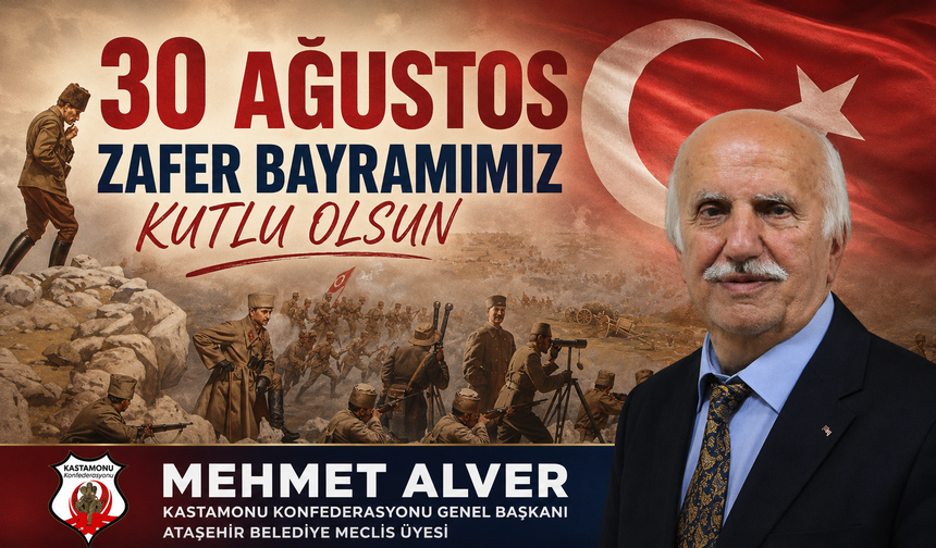 KASKON Genel Başkanı Mehmet Alver’den 30 Ağustos Zafer Bayramı Mesajı