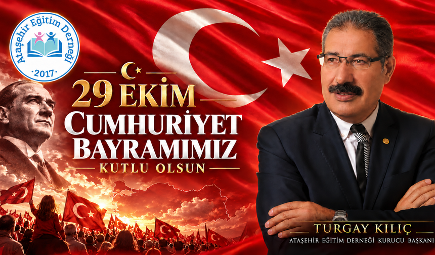Turgay Kılıç’tan 29 Ekim Mesajı: “Cumhuriyetimizin Geleceği Eğitimle Güçlenecek”