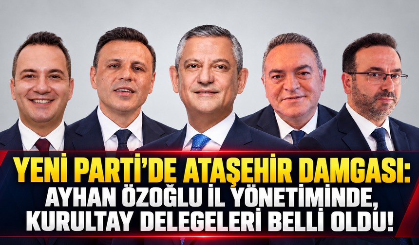 Yeni Parti  İstanbul Kongresi’nde Ataşehir’den  il yönetimine  ve kurultaya seçilen  isimler belli oldu