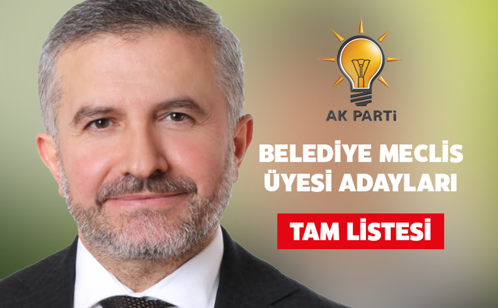 AK Parti Ataşehir Belediye Meclis Üyesi Adayları Belli Oldu